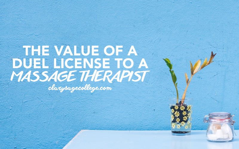 The value of a duel license to a massage therapist